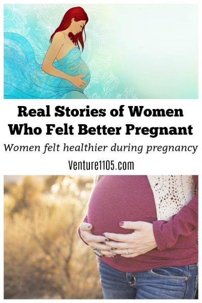 Real stories of women who feel better when they are pregnant