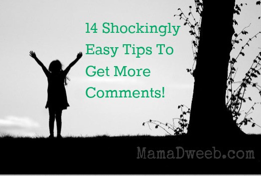 14 Shockingly Easy Tips To Get More Blog Comments