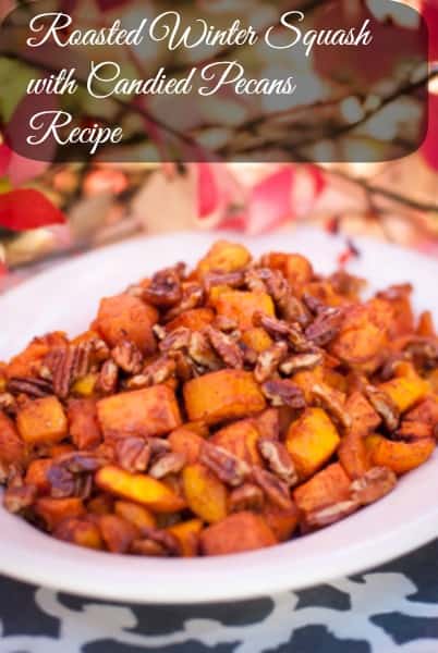 Roasted Winter Squash with Candied Pecans