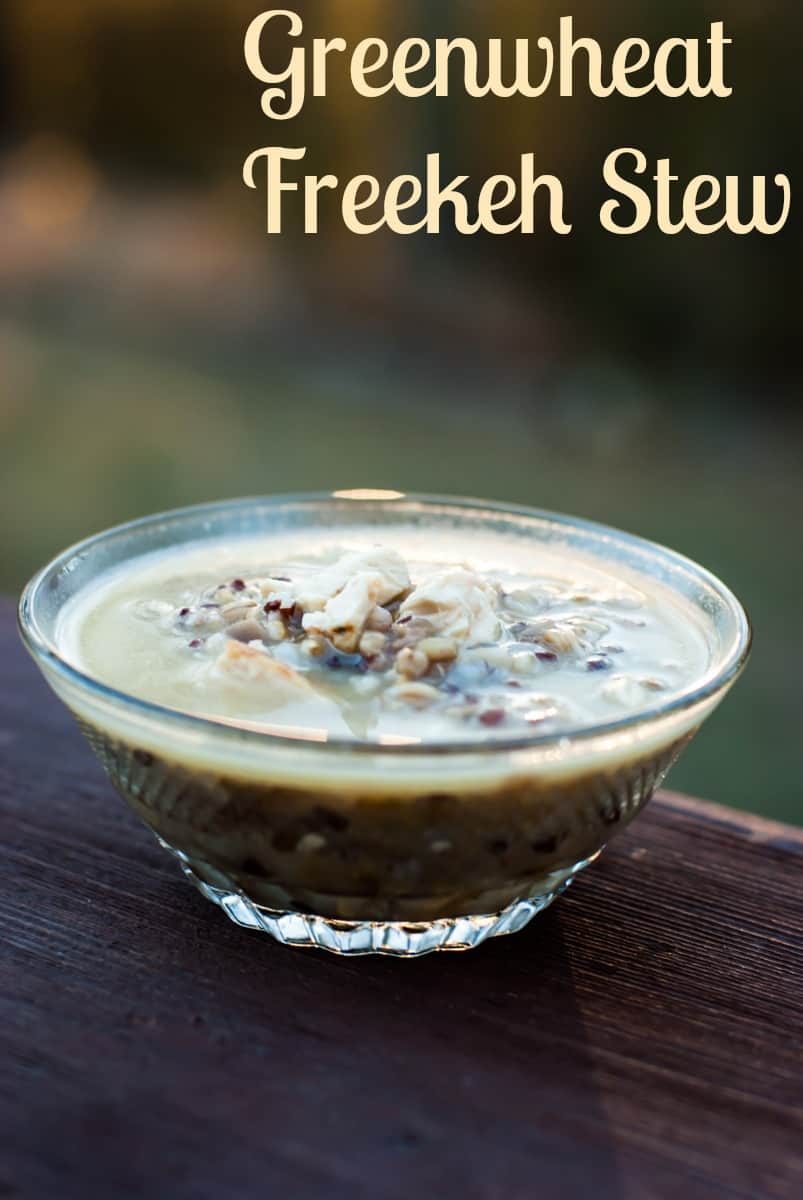 Greenwheat Freekeh Stew – an ancient wheat