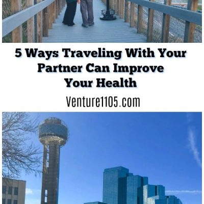 5 Ways That Traveling with Your Partner Can Improve Your Health