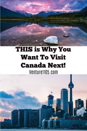 This Is Why You Want to Visit Canada