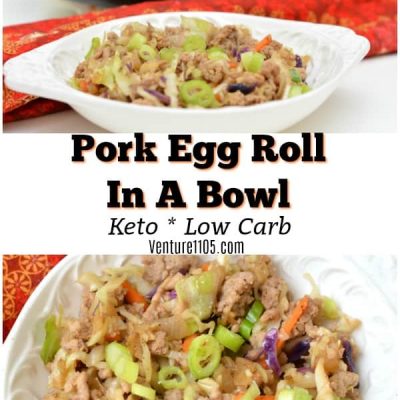 Keto Pork Egg Roll Bowl – Low Carb Yumminess!