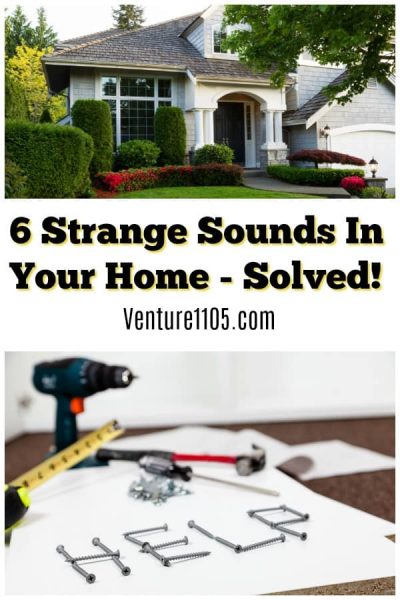 6 Strange sounds in your home solved