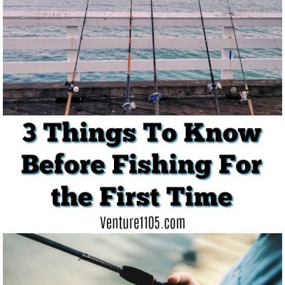 3 Things You Need to Know Before Going Fishing for the First Time