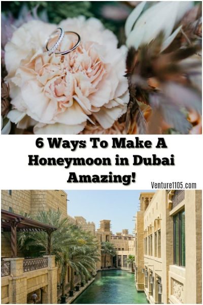 6 Ways To Make a Honeymoon in Dubai Amazing
