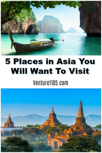 5 Places in Asia You Want to Visit Next