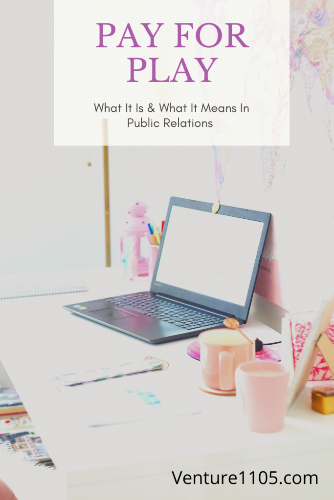 Pay for Play definition for bloggers and public relations