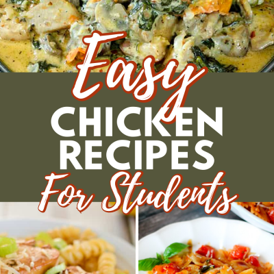Easy Chicken Recipes for Busy Students