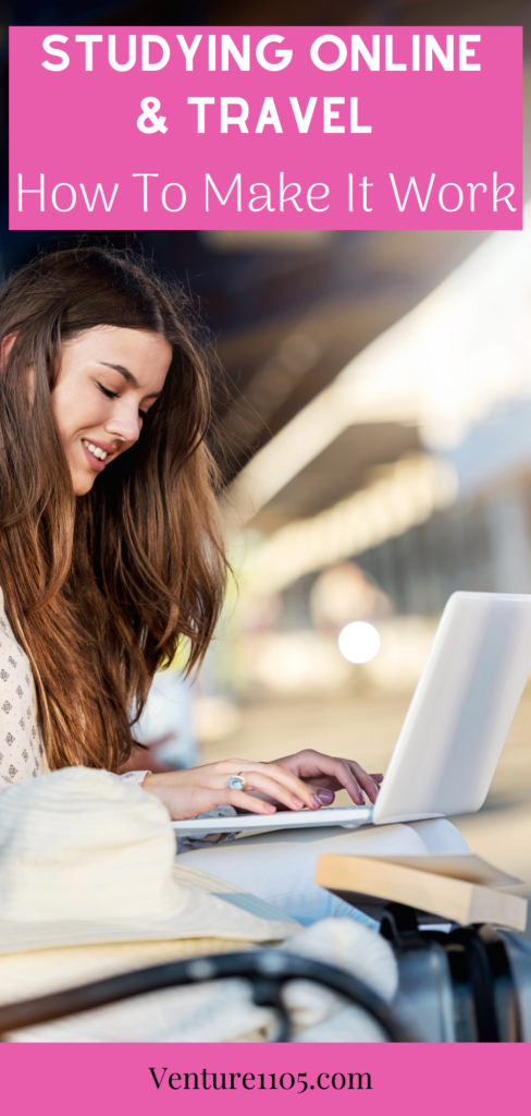 Studying Online and Travel - How To Make It Work 