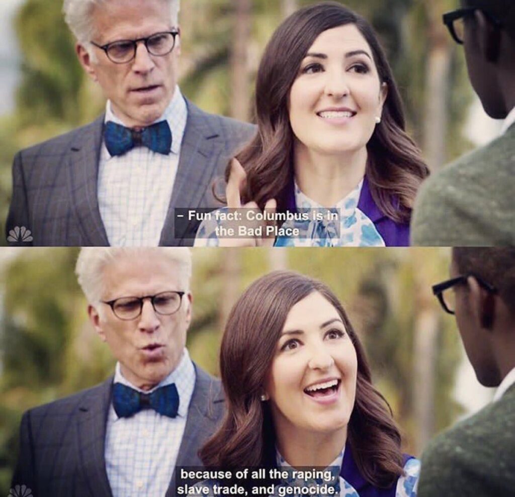 Columbus in Bad Place Meme 