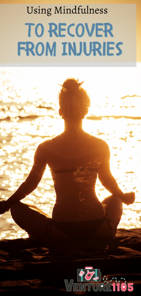 using mindfulness to recover from injuries 