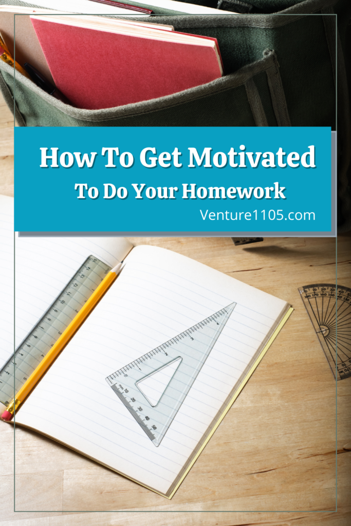 how to get motivated to do your homework
