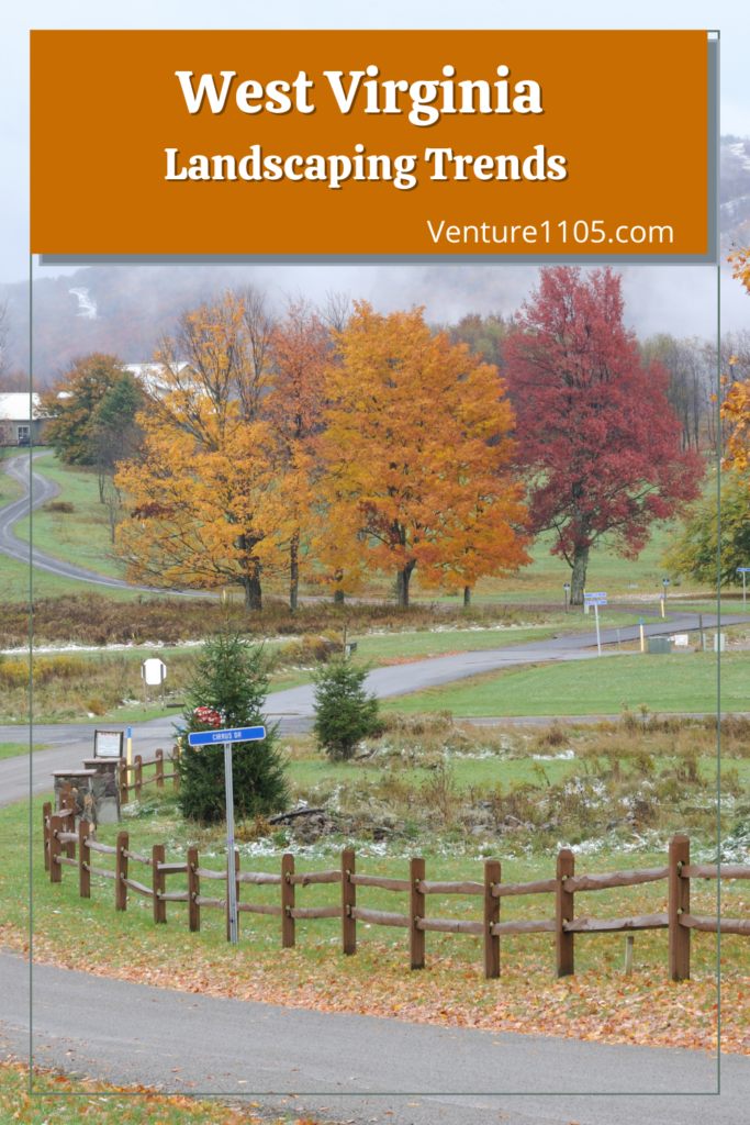 West Virginia Landscaping Trends 