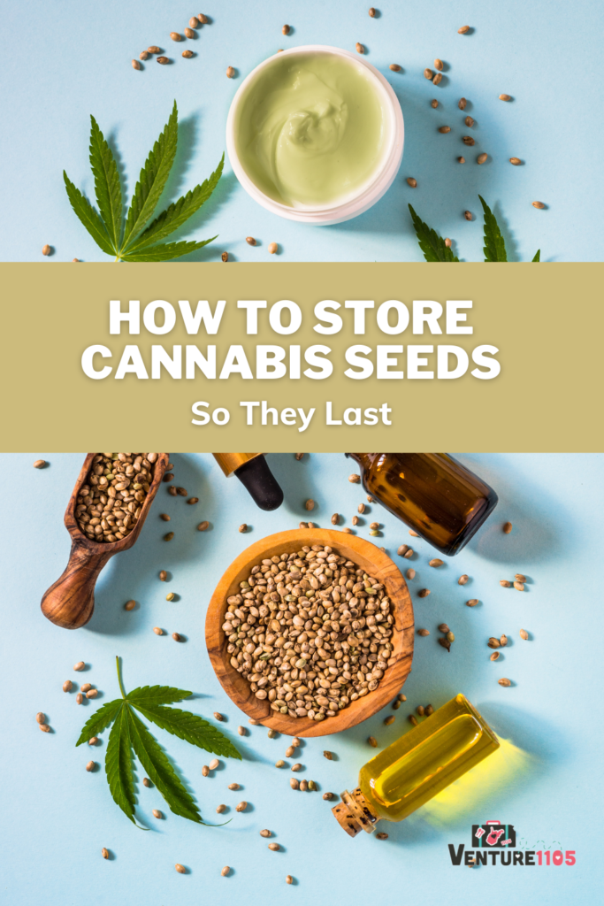 how to store cannabis seeds so they last 