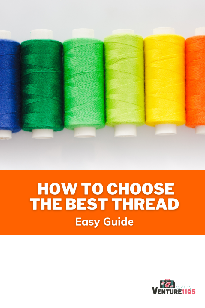how to choose the best thread - easy guide 