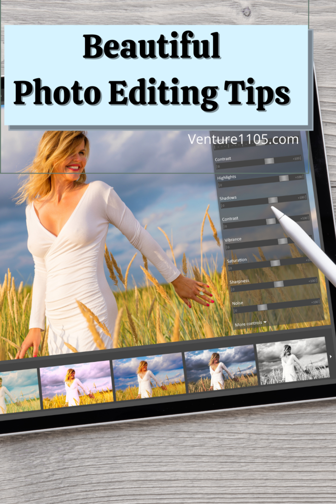Beautiful photo editing tips 